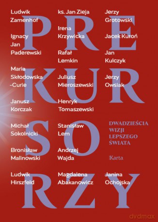 Prekursorzy. Dwadzieścia wizji lepszego świata - Małgorzata Sopyło [KSIĄŻKA]