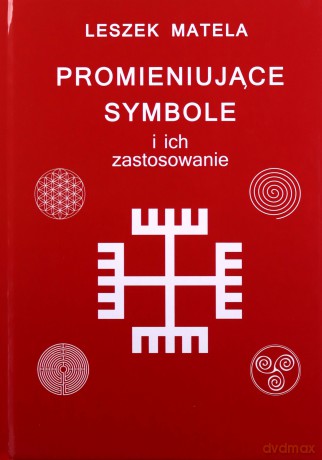 Promieniujące symbole i ich zastosowanie - Leszek Matela [KSIĄŻKA]