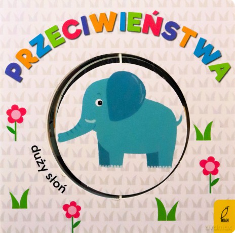 Przeciwieństwa. Obracanka [KSIĄŻKA]