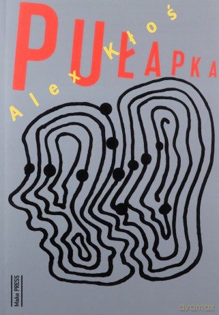 Pułapka - Alex Kłoś [KSIĄŻKA]