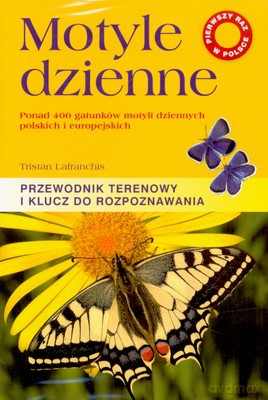 Motyle Dzienne Przewodnik Terenowy I Klucz Do Rozpoznania - Tristan Lafranchis [KSIĄŻKA]