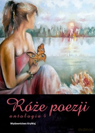 Róże poezji Antologia (Tom 4) [KSIĄŻKA]