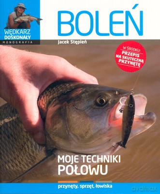 Boleń Moje Techniki Połowu - Jacek Stępień [KSIĄŻKA]