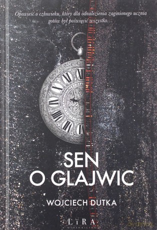 Sen o Glajwic - Wojciech Dutka [KSIĄŻKA]