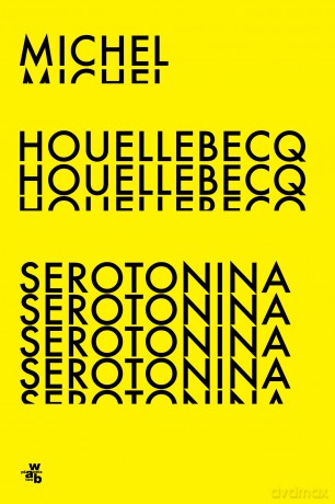 Serotonina - Michel Houellebecq [KSIĄŻKA]