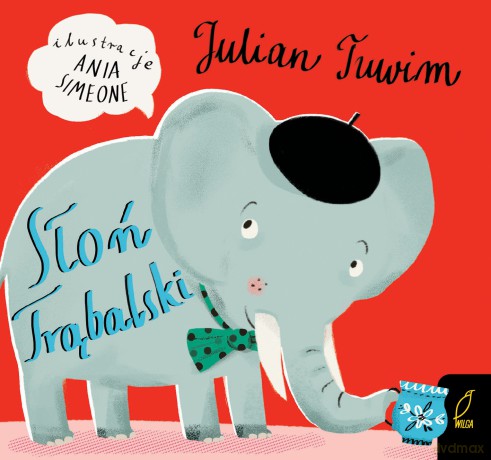 Słoń Trąbalski - Julian Tuwim [KSIĄŻKA]