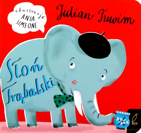 Słoń Trąbalski - Julian Tuwim [KSIĄŻKA]