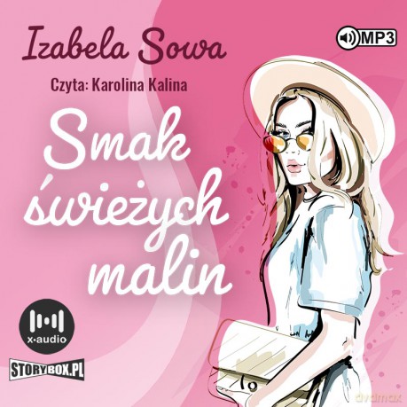 Smak świeżych malin. Seria owocowa (Tom 1) - Izabela Sowa [AUDIOBOOK]