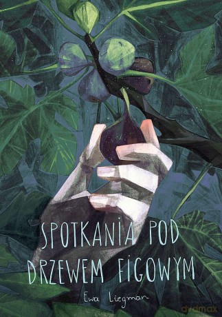 Spotkania pod drzewem figowym. Przypowieści o śmierci - Ewa Liegman [KSIĄŻKA]