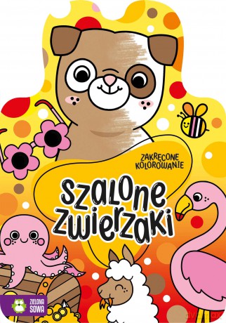 Szalone zwierzaki. Zakręcone kolorowanie [KSIĄŻKA]