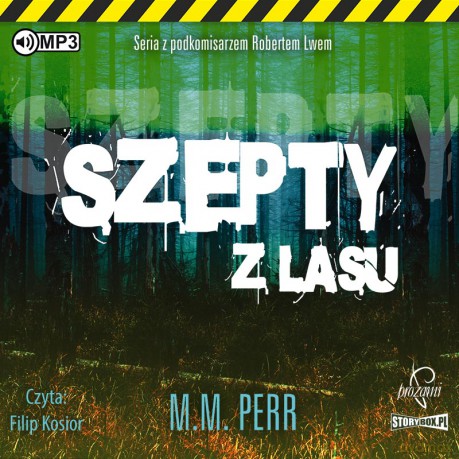 Szepty z lasu. Podkomisarz Robert Lew (Tom 3) - M.M. Perr [AUDIOBOOK]