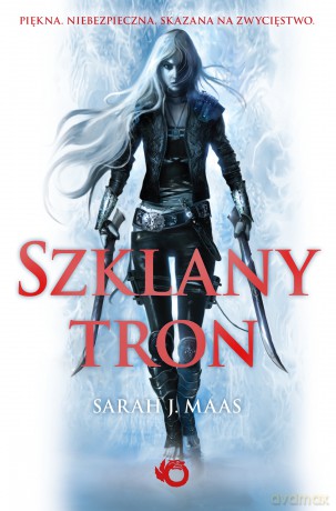 Szklany tron (Tom 1) - Sarah J. Maas [KSIĄŻKA]