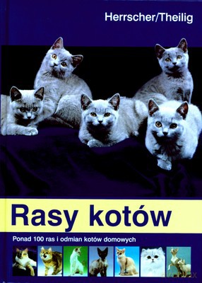 Rasy Kotów (twarda) - Herrscher/Theilig [KSIĄŻKA]