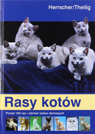 Rasy Kotów (twarda) - Herrscher/Theilig [KSIĄŻKA]