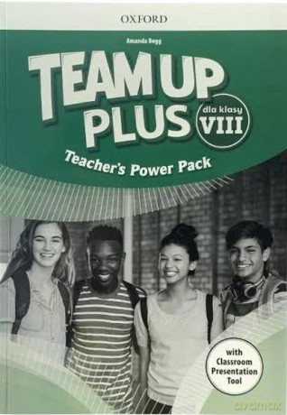 Team Up Plus Szkoła podstawowa klasa 8 Teacher's Power Pack + Classroom Presentation Tool - Amanda Begg [KSIĄŻKA]