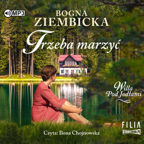 Trzeba marzyć - Bogna Ziembicka [AUDIOBOOK]