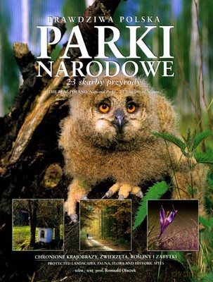 Prawdziwa Polska Parki Narodowe (twarda) [KSIĄŻKA]