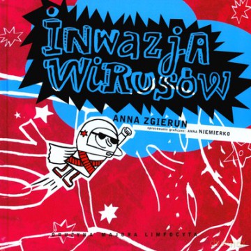 Inwazja Wirusów (twarda) - Anna Zgierun [KSIĄŻKA]