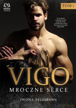 Vigo Mroczne serce - Iwona Feldmann [KSIĄŻKA]