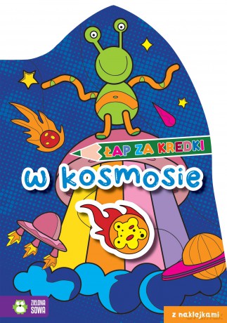 W kosmosie. Łap za kredki! [KSIĄŻKA]