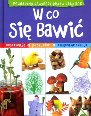 W Co Się Bawić (twarda) [KSIĄŻKA]