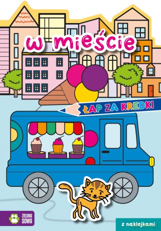 W mieście. Łap za kredki! [KSIĄŻKA]