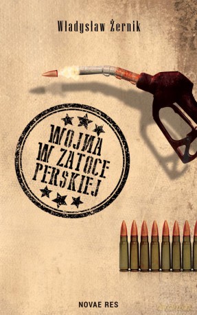 Wojna w Zatoce Perskiej - Władysław Żernik [KSIĄŻKA]