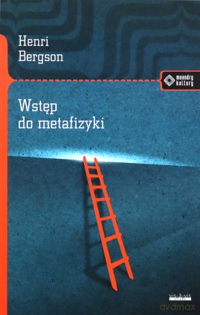 Wstęp do metafizyki - Henri Bergson [KSIĄŻKA]