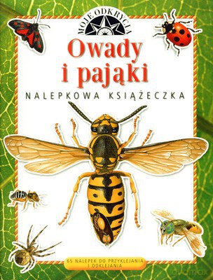 Moje Odkrycia Owady I Pająki Nalepkowa Książeczka [KSIĄŻKA]