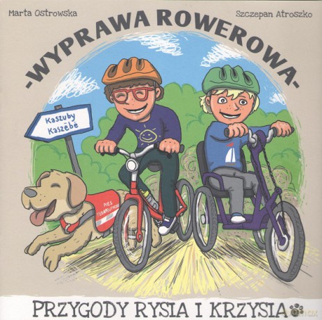 Wyprawa rowerowa - Marta Ostrowska, Szczepan Atroszko [KSIĄŻKA]