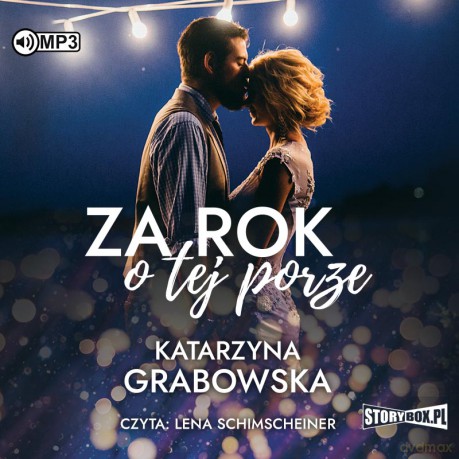Za rok o tej porze - Katarzyna Grabowska [AUDIOBOOK]