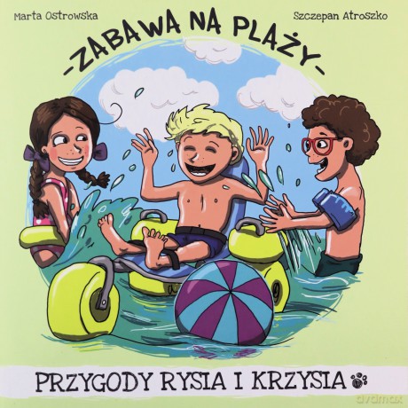 Zabawa na plaży - Marta Ostrowska, Szczepan Atroszko [KSIĄŻKA]