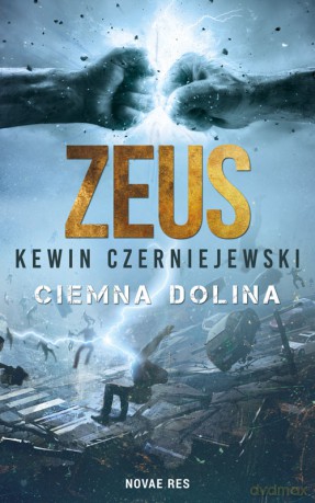 Zeus. Ciemna Dolina - Kewin Czerniejewski [KSIĄŻKA]