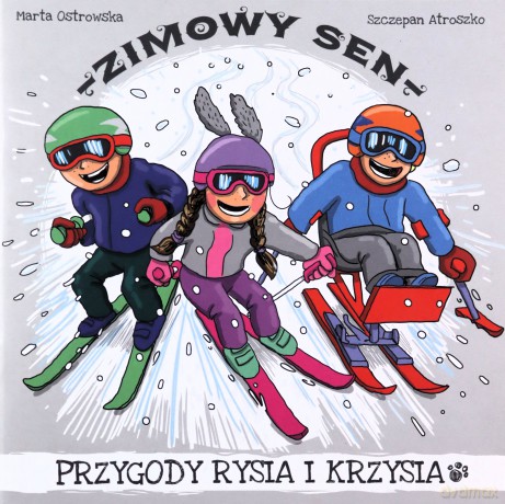 Zimowy sen - Marta Ostrowska, Szczepan Atroszko [KSIĄŻKA]
