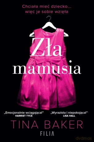 Zła mamusia - Tina Baker [KSIĄŻKA]