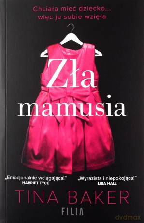 Zła mamusia - Tina Baker [KSIĄŻKA]