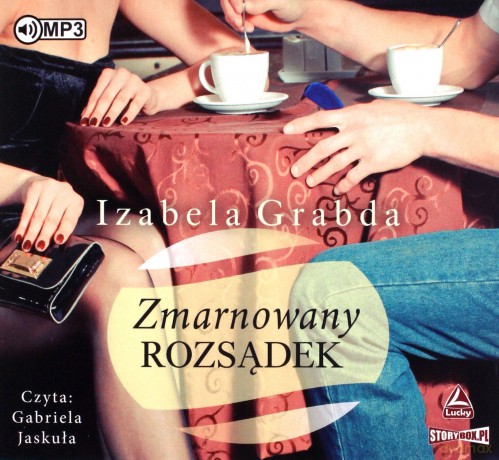 Zmarnowany rozsądek - Izabela Grabda [AUDIOBOOK]