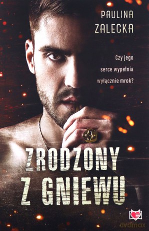 Zrodzony z gniewu - Paulina Zalecka [KSIĄŻKA]