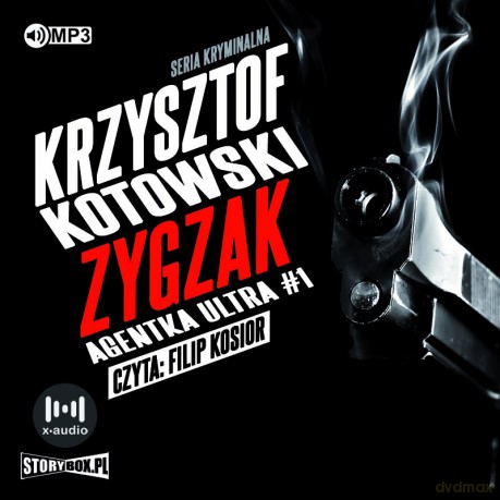 Zygzak. Agentka ultra (Tom 1) - Krzysztof Kotowski [AUDIOBOOK]