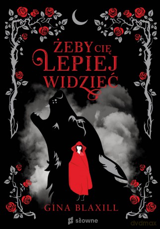 Żeby cię lepiej widzieć - Gina Blaxill [KSIĄŻKA]