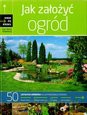 Jak Założyć Ogród Krok Po Kroku (twarda) 0 - Ewa I Mariusz Chojnowscy [KSIĄŻKA]