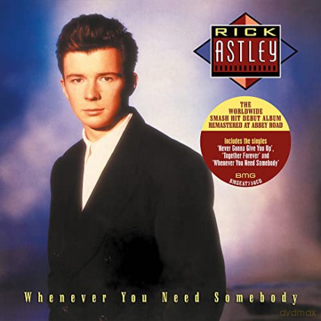 Astley, Rick: Whenever You Need Somebody (2022 Remaster) [CD]