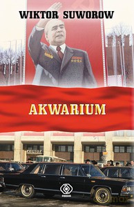 Akwarium - Wiktor Suworow [KSIĄŻKA]