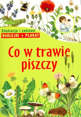 Co W Trawie Piszczy Młody Obserwator Przyrody [KSIĄŻKA]