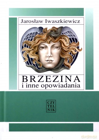 Brzezina i inne opowiadania - Jarosław Iwaszkiewicz [KSIĄŻKA]