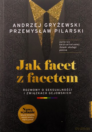 Jak facet z facetem - Andrzej Gryżewski, Przemysław Pilarski [KSIĄŻKA]