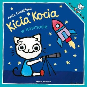 Kicia Kocia w kosmosie - Anita Głowińska [KSIĄŻKA]