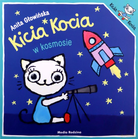 Kicia Kocia w kosmosie - Anita Głowińska [KSIĄŻKA]