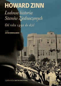 Ludowa historia Stanów Zjednoczonych - Howard Zinn [KSIĄŻKA]
