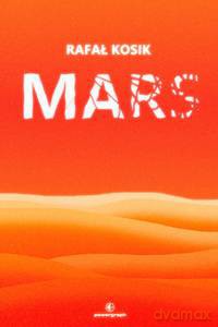 Mars - Rafał Kosik [KSIĄŻKA]